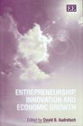 Entrepreneurship Innovation And Economic Growth