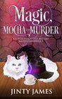 Magic Mocha and Murder A Coffee Witch Cozy Mystery