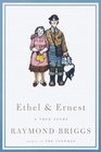 Ethel and Ernest : A True Story