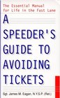 A Speeder's Guide to Avoiding Tickets