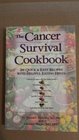 Cancer Survival Cookbook 200 Quick and Easy Recipes with Helpful Eating Hints  200 Quick and Easy Recipes with Helpful Eating Hints