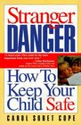 Stranger Danger How to Keep Your Child Safe