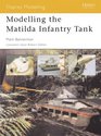 Modelling the Matilda Infantry Tank (Modelling, 5)