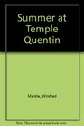 Summer at Temple Quentin
