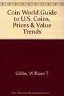 The Coin World 1994 Guide to US Coins Prices and Value Trends Sixth Edition