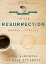 Did the Resurrection Happen    Really A Dialogue on Life Death and Hope
