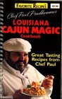 Chef Paul Prudhomme's Louisiana Cajun Magic Cookbook (Favorite Recipes)