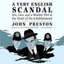 A Very English Scandal Sex Lies and a Murder Plot at the Heart of the Establishment