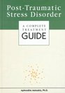 Post-Traumatic Stress Disorder: A Complete Treatment Guide