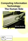 Computing Information Technology The Human Side