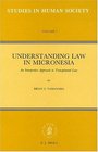 Understanding Law in Micronesia An Interpretive Approach to Transplanted Law