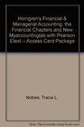 Horngren's Financial  Managerial Accounting The Financial Chapters and NEW MyAccountingLab with Pearson eText  Access Card Package
