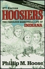 Hoosiers The Fabulous Basketball Life of Indiana