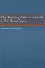 The Teaching Assistant's Guide to the Basic Course