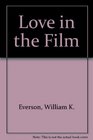 Love in the Film Seventy Years of Romantic Classics