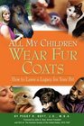 All My Children Wear Fur Coats  2nd Edition