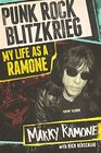 Punk Rock Blitzkrieg My Life as a Ramone