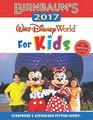 Birnbaum's 2017 Walt Disney World For Kids The Official Guide