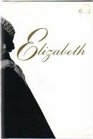 Elizabeth A Biography of Her Majesty The Queen