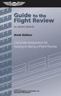 Guide to the Flight Review Complete Preparation for Issuing or Taking a Flight Review