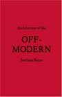 Architecture of the OffModern