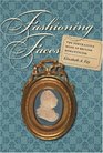 Fashioning Faces The Portraitive Mode in British Romanticism