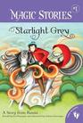 Starlight Grey A Story from Russia