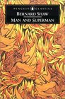 Man and Superman A Comedy and a Philosophy