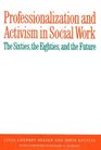 Professionalization and Activism in Social Work