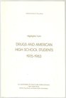 Highlights from Drugs and American High School Students 19751983
