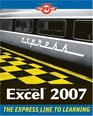 Microsoft Office Excel 2007 The L Line The Express Line to Learning