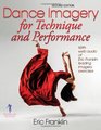 Dance Imagery for Technique and Performance  2nd Edition