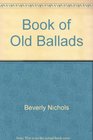 Book of Old Ballads