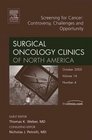 Cancer Screening An Issue of Surgical Oncology Clinics