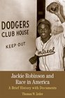 Jackie Robinson and Race in America A Brief History with Documents