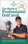 The World of Professional Golf 2016