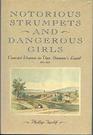 Notorious Strumpets and Dangerous Girls Convict Women in Van Diemen's Land 18031829