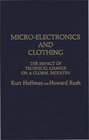 MicroElectronics and Clothing The Impact of Technical Change on a Global Industry