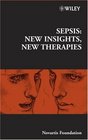 Sepsis New Insights New Therapies Novartis Foundation Symposium