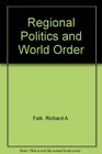 Regional Politics and World Order