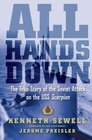 All Hands Down: The True Story of the Soviet Attack on the USS Scorpion