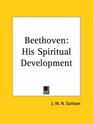 Beethoven His Spiritual Development