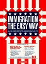 Immigration the Easy Way