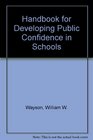 Handbook for Developing Public Confidence in Schools