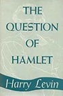 The Question of Hamlet