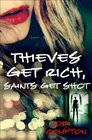 Thieves Get Rich, Saints Get Shot (Hailey Cain, Bk 2)