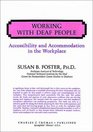 Working With Deaf People Accessibility and Accommodation in the Workplace