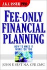 FeeOnly Financial Planning How to Make It Work for You