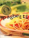 Joie Warner's Spaghetti America's Favorite Pasta