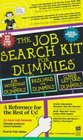 The Job Search Kit For Dummies  A Reference for the Rest of Us